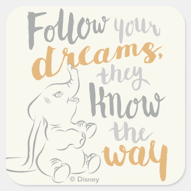 Dumbo Follow Your Dreams Square Sticker