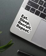 EAT SLEEP RECRUIT REPEAT Sticker