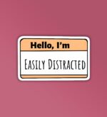 Easily Distracted Laptop   Mobile Sticker