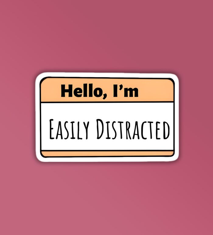 Easily Distracted Laptop   Mobile Sticker