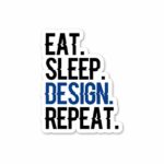 Eat Sleep Design Repeat Sticker