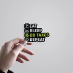 Eat Sleep Do Taxes Repeat Witty Stickers