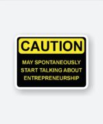 Entrepreneur Caution Sticker
