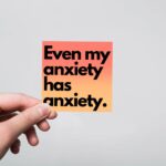 Even My Anxiety Has Anxiety Witty Stickers