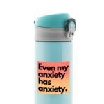 Even My Anxiety Has Anxiety Witty Stickers