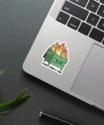 Everythings Fine Sticker