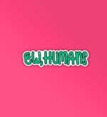 Ew Humans Sticker