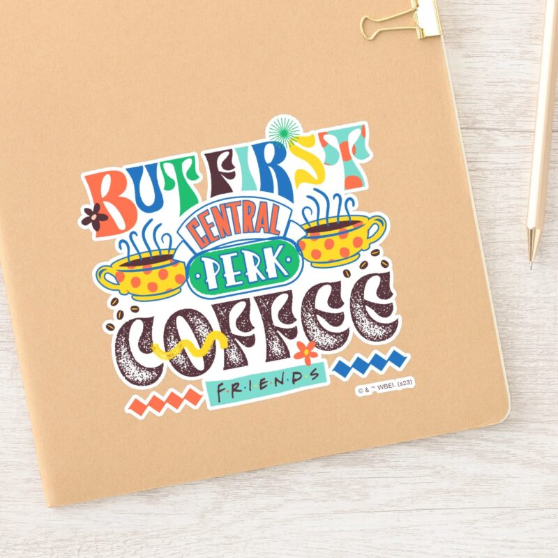 FRIENDS™ But First Coffee Vibrant Graphic Sticker
