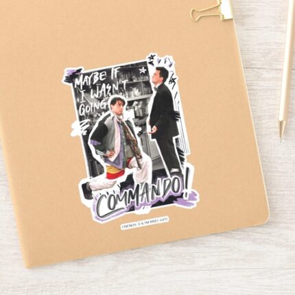 FRIENDS™ Maybe If I Wasnt Going Commando Sticker