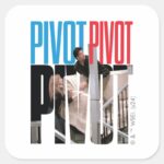 FRIENDS™ PIVOT PIVOT PIVOT Quote Square Sticker