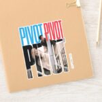 FRIENDS™ PIVOT PIVOT PIVOT Quote Sticker