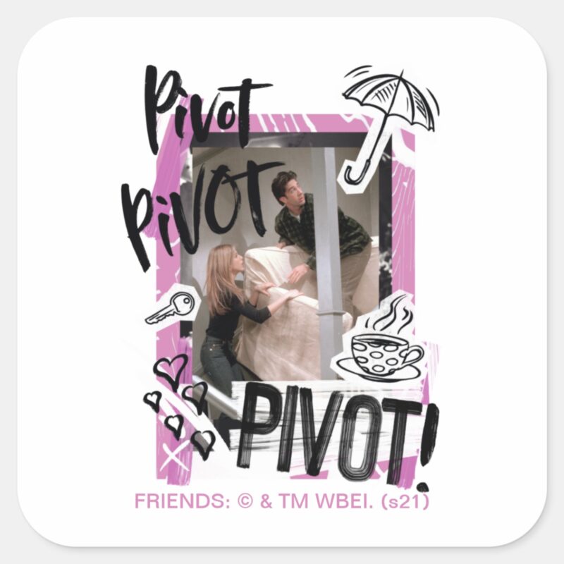FRIENDS™ Pivot Pivot PIVOT Square Sticker