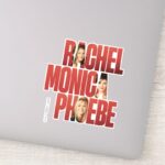 FRIENDS™ Rachel Monica Phoebe Sticker