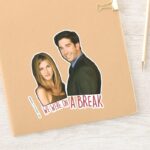 FRIENDS™ We Were On A Break Sticker