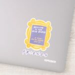 FRIENDS™ Welcome To The Real World Quote Sticker