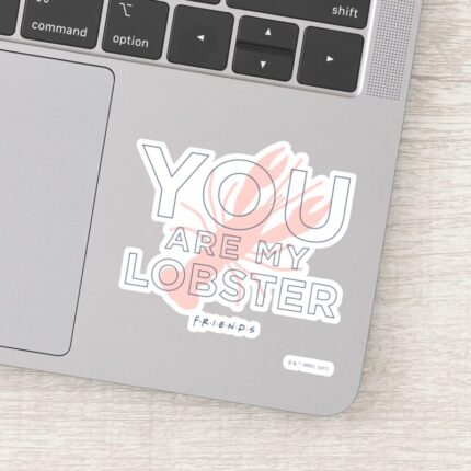 FRIENDS™ You Are My Lobster Sticker