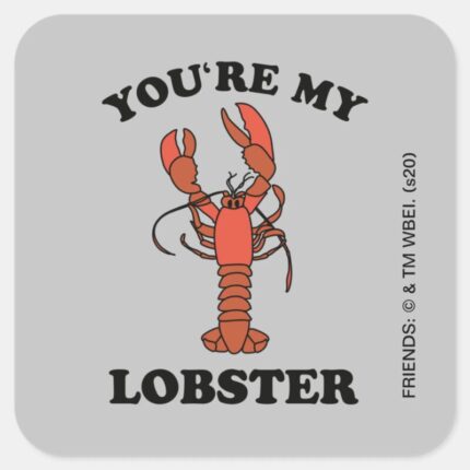 FRIENDS™ Youre My Lobster Square Sticker