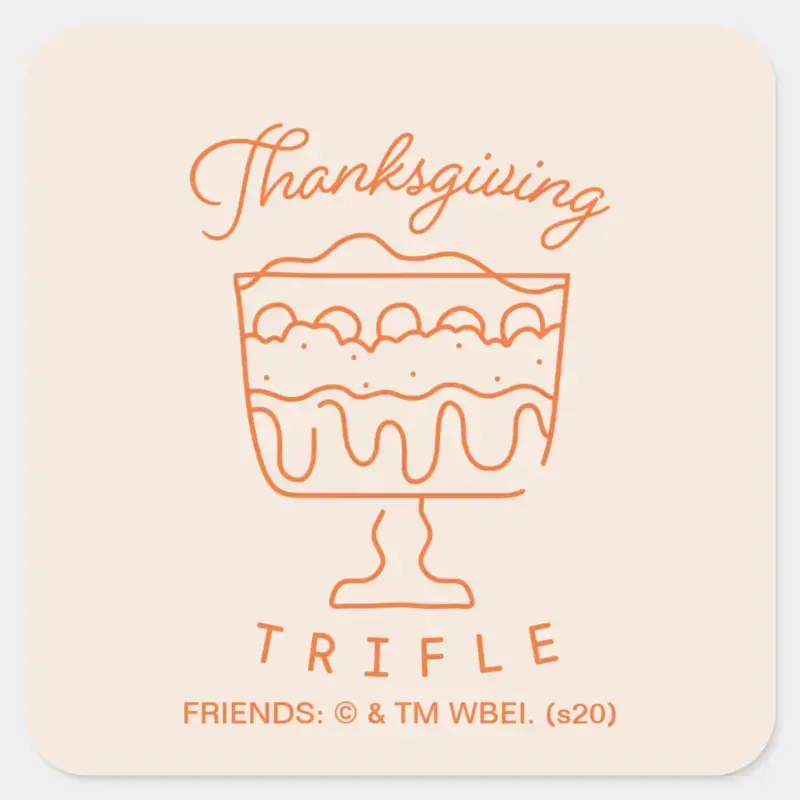 FRIENDS™ Thanksgiving Trifle Square Sticker