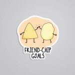 Friend Chip Goals Witty Stickers