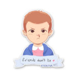 Friends Dont Lie Sticker