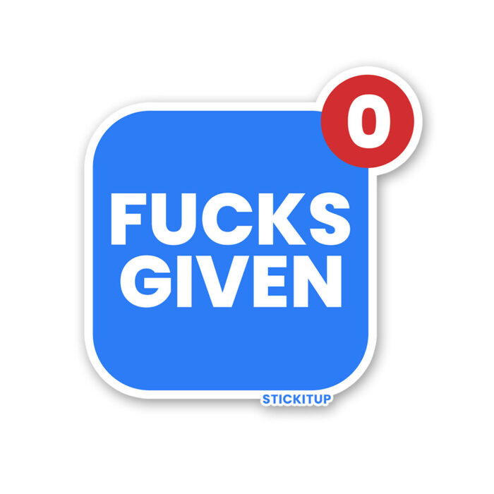 Fucks Given 0 Sticker
