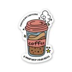 Fueled By Caffeine Sticker