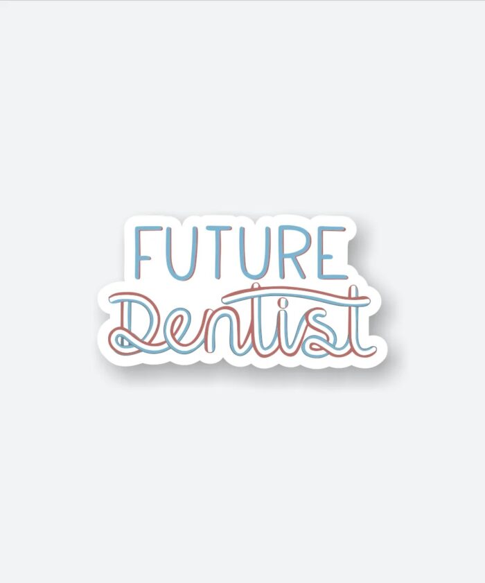 Future Dentist Sticker