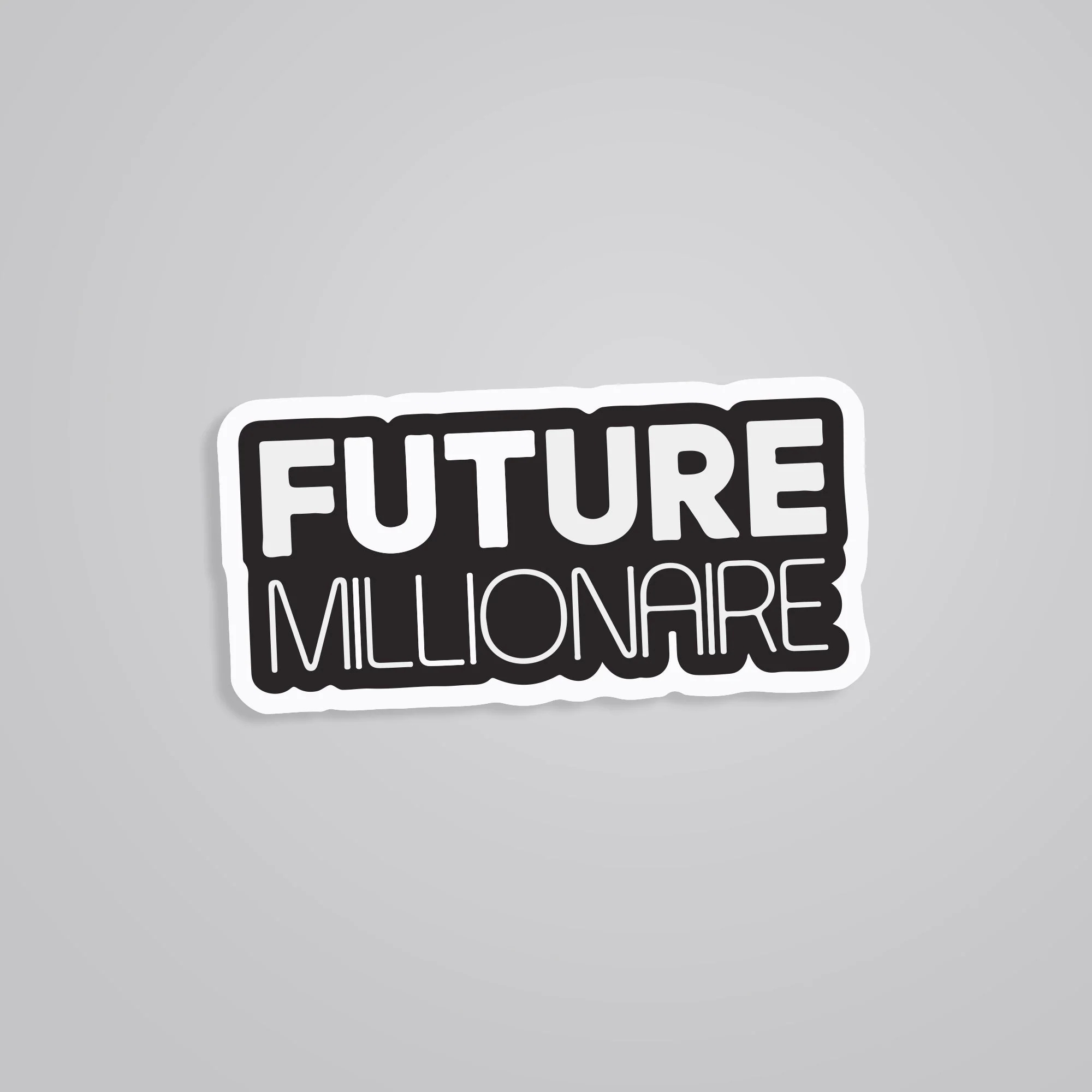 Future Millionaire Witty Stickers Future Millionaire Witty Stickers
