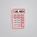 Girl Math Witty Stickers
