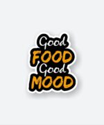 Good Food Good Mood Sticker