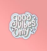 Good Vibes Only Laptop Mobile Stickers