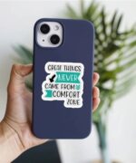 Great Things Never Came From Comfort Zone