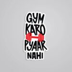 Gym Karo Pyaar Nahi Witty Stickers