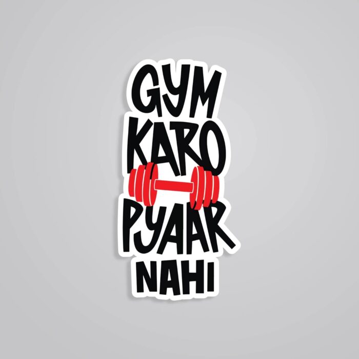 Gym Karo Pyaar Nahi Witty Stickers