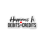 Happiness Is Debits Sticker