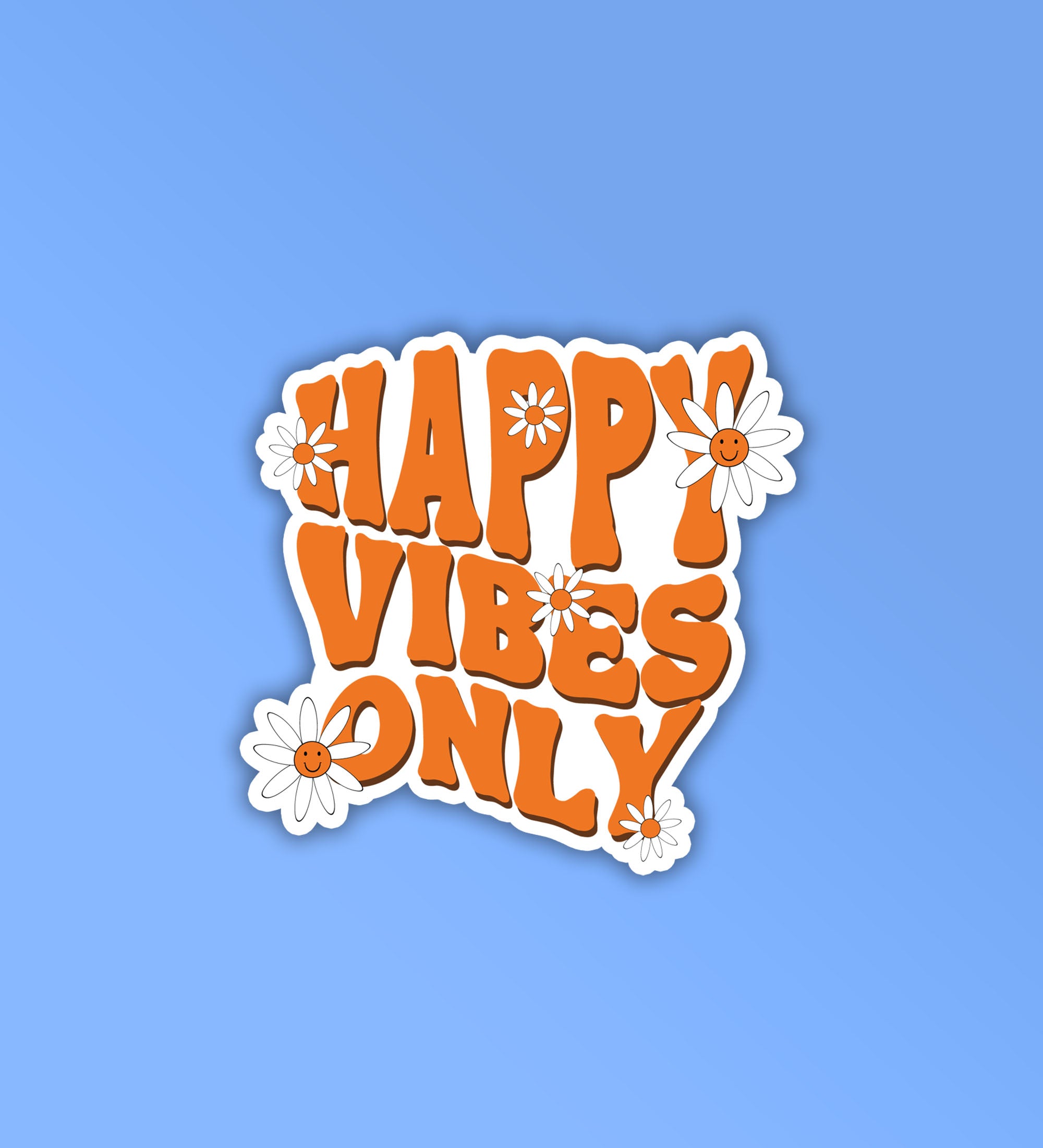 Happy Vibes Only Laptop Mobile Stickers