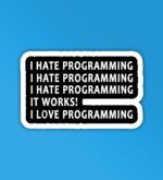 Hate Love Programming Programmer Coding Sticker