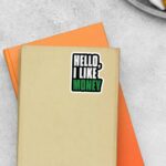 Hello I Like Money Witty Stickers