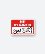 Hi My Name Is Slim Shady Sticker