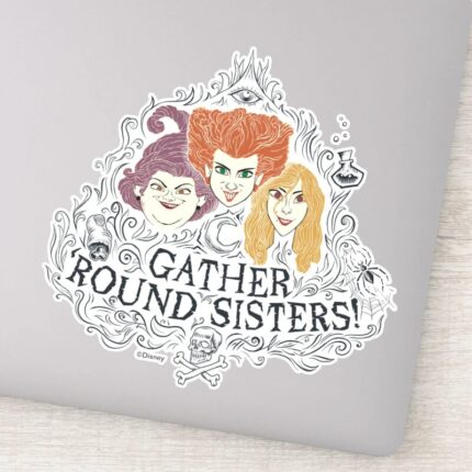 Hocus Pocus Gather Round Sisters Sticker
