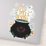 Hocus Pocus I Put A Spell On You Cauldron Sticker