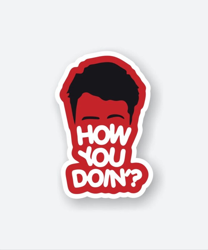How You Doin Friends Sticker