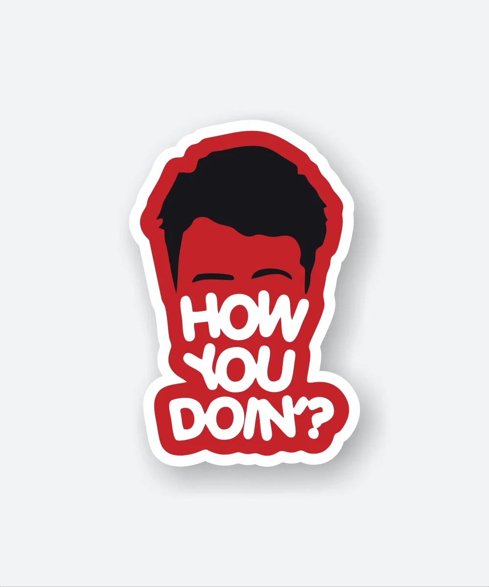 How You Doin Friends Sticker How You Doin Friends Sticker