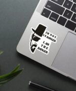 I Am The Danger Sticker