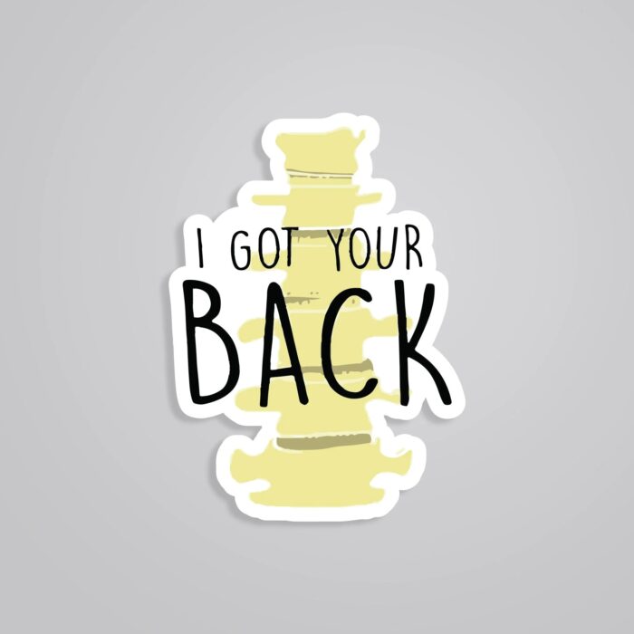 I Got Your BACK Witty Stickers