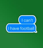 I Have Football Sticker