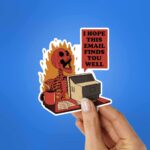 I Hope This Email Finds Sticker
