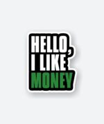 I Like Money Sticker