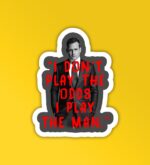 I Play The Man   Suits Laptop   Mobile Sticker