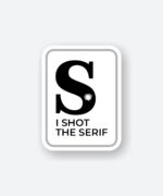 I Shot The Serif